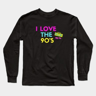 I Love The 90s Long Sleeve T-Shirt